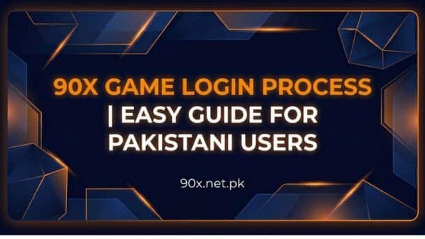 90X Game Login Process Easy Method for Pakistani Users 2026